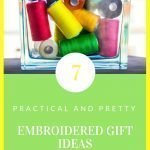 7 Embroidered Gift Ideas That Will Make You Look Bright