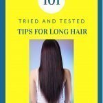 101 Tips for Long Hair That You Need to Know About