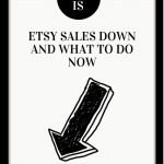 etsy sales down reasons and solutions